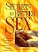 Secrets of Better Sex
