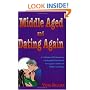 Middle Aged and Dating Again
