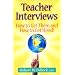 Teacher Interviews: How to Get Them and How to Get Hired!
