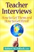 Teacher Interviews: How to Get Them and How to Get Hired!