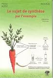 Le sujet de synth�se par l'exemple