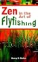 Zen in the Art of Flyfishing