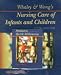 Whaley & Wong's Nursing Care of Infants and Children/Pediatric Quick Reference