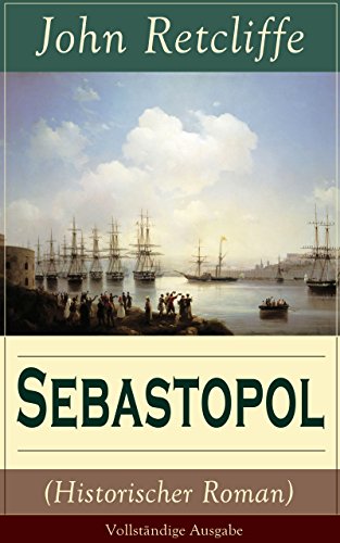 Sebastopol (Historischer Roman) - Vollständige Ausgabe: Politischer Roman aus dem 19 Jahrhundert (German Edition)