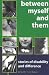Book Between Myself And Them: Stories Of Life With Disability