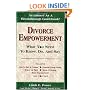 Divorce Empowerment: What You Need To Know, Do, And Say