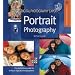 Digital Photography Expert: Portrait Photography: The Definitive Guide for Serious Digital Photographers (A Lark Photography Book)