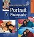 Digital Photography Expert: Portrait Photography: The Definitive Guide for Serious Digital Photographers (Digital Photography Expert)