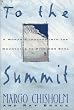 To the Summit: A Woman's Journey into the Mountains to Find Her Soul
