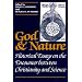 God and Nature: Historical Essays on the Encounter between Christianity and Science