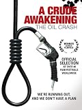 A Crude Awakening: The Oil Crash