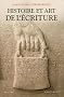 Histoire et art de l'�criture