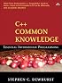 C++ Common Knowledge: Essential Intermediate Programming