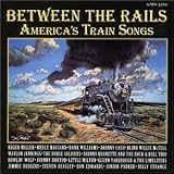 Between the Rails: America's Train Songs
