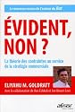 Evident non ? - La théorie des contraintes au service de la stratégie commerciale