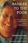 Banker to the Poor: The Autobiography of Mohammad Yunus of the Grameen Bank - First Edition
