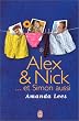 Alex & Nick... et Simon aussi