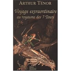 Voyage extraordinaire au royaume des Sept Tours