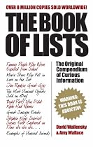 The Book of Lists: The Original Compendium of Curious Information