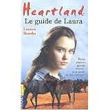 Heartland : Le guide de Laurapar Lauren Brooke