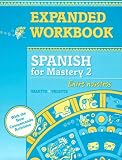 Spanish for Mastery 2: Entre Nosotros