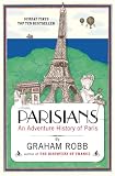 Parisians: An Adventure History of Paris