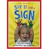 Say It With A Sign, Vol. 1 - Sign Language Video for Babies and Young Children