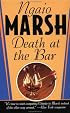 Death at the Bar (Roderick Alleyn Mysteries)