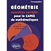 G�om�trie : Exercices corrig�s pour le CAPES de math�matiques avec r�sum�s de cours et 600 figures