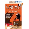 Why Me?: The Very Important Emails of Bob Servant (Bob Servant 3)