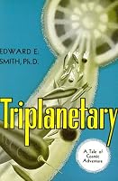 Triplanetary: A Tale of Cosmic Adventure (Lensman Series, Book 1)
