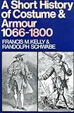 A short history of costume and armour ...