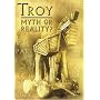Troy - Myth or Reality?