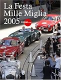 La Festa Mille Miglia 2005 Jap