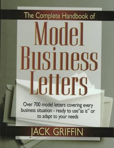 The Complete Handbook of Model Business Letters 