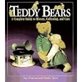 Teddy Bears: A Complete Guide to History, Collecting, and Care by Sue Pearson and Dottie Ayers