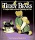 Teddy Bears: A Complete Guide to History, Collecting, and Care