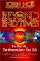 Beyond the End Times: The Rest of the Greatest Story Ever Told