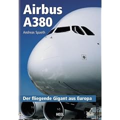 Airbus A 380: Der fliegende Gigant aus Europa
