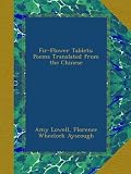 Fir-Flower Tablets: Poems Translated from the Chinese