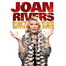 Joan Rivers: Don't Start With Me