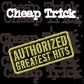 Cheap Trick - Authorized Greatest Hits