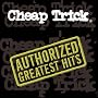 Cheap Trick - Authorized Greatest Hits