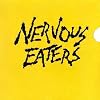 Nervous Eaters Nervous Eaters