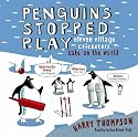 Penguins Stopped Play: Eleven Village Cricketers Take on the World