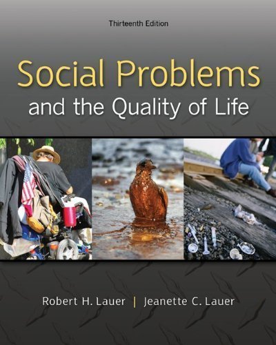 Social Problems and the Quality of Life 13th (thirteenth) Edition Social Problems and the Quality of Life 13th (thirteenth) Edition