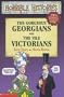Gorgeous Georgians and Vile Victorians (Horrible Histories Collections)