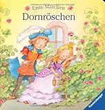 Erste M&auml;rchen: Dornr&ouml;schen - Rosemarie K&uuml;nzler-Behncke