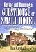 Buying and Running a Guesthouse or Small Hotel: How to Build a Valuable Business and Enjoy a Great Lifestyle
