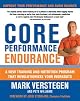 Core performance endurance : a new training and nutrition program that revolutionizes your workouts